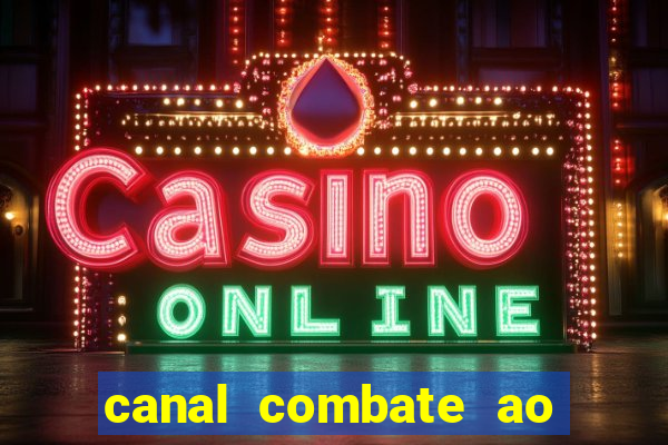 canal combate ao vivo online multicanais